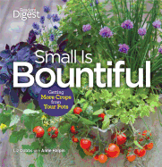 Small Is Bountiful: Getting More Crops from Your Pots