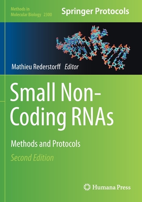 Small Non-Coding RNAs: Methods and Protocols - Rederstorff, Mathieu (Editor)
