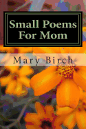 Small Poems for Mom