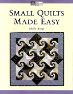 Small Quilts Made Easy - Burge, Shelly