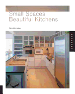 Small Spaces Beautiful Kitchen