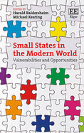 Small States in the Modern World: Vulnerabilities and Opportunities