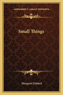 Small Things