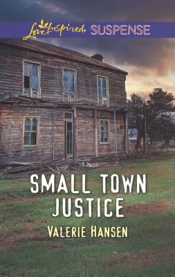 Small Town Justice - Hansen, Valerie