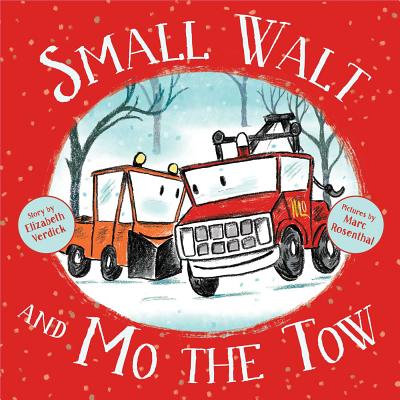 Small Walt and Mo the Tow - Verdick, Elizabeth
