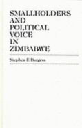 Smallholders and Political Voice in Zimbabwe - Burgess, Stephen F