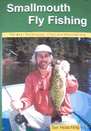 Smallmouth Fly Fishing: The Best Techniques, Flies and Destinations