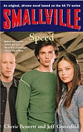 Smallville 5: Speed: Smallville Young Adult Series: Book Five
