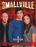 Smallville: The Official Companion: Season 1