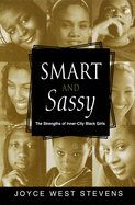 Smart and Sassy: The Strengths of Inner-City Black Girls