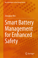 Smart Battery Management for Enhanced Safety