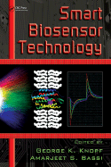 Smart Biosensor Technology - Knopf, George K (Editor), and Bassi, Amarjeet S (Editor)