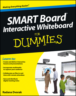 SMART Board Interactive Whiteboard For Dummies - Dvorak, Radana