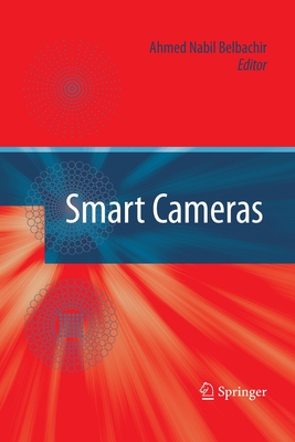 Smart Cameras - Belbachir, Ahmed Nabil (Editor)