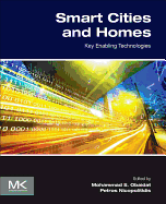 Smart Cities and Homes: Key Enabling Technologies