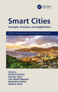 Smart Cities: Concepts, Practices, and Applications