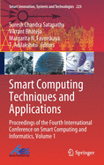 Smart Computing Techniques and Applications: Proceedings of the Fourth International Conference on Smart Computing and Informatics, Volume 1