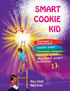 Smart Cookie Kid pre 3-4 ro n? deti Pracovn zosit rozvoja 1B