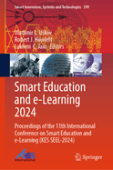 Smart Education and e-Learning 2024: Proceedings of the 11th International Conference on Smart Education and e-Learning (KES SEEL-2024)