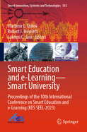 Smart Education and e-Learning-Smart University: Proceedings of the 10th International Conference on Smart Education and e-Learning (KES SEEL-2023)