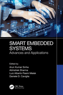 Smart Embedded Systems: Advances and Applications