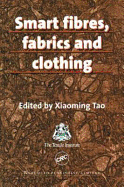 Smart Fibres, Fabrics and Clothing - Tao, Xiaoming (Editor)