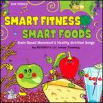 Smart Fitness, Smart Foods!