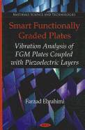 Smart Functionally Graded Plates: Vibration Analysis of FGM Plates Coupled with Piezoelectric Layers