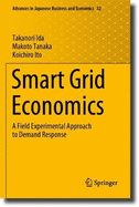 Smart Grid Economics: A Field Experimental Approach to Demand Response