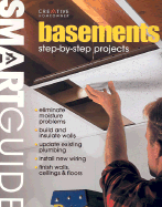 Smart Guide(r): Basements: Step-By-Step Projects - Editors of Creative Homeowner