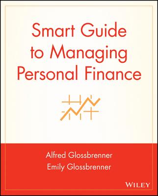 Smart Guide to Managing Personal Finance - Glossbrenner, Alfred, and Glossbrenner, Emily