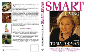 Smart Living with Tonia Todman: Fabulous Food, Home Styling, Entertaining, Housekeeping and Gardening Ideas