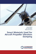 Smart Materials Used for Aircraft Propeller Vibration Damping