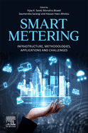Smart Metering: Infrastructure, Methodologies, Applications, and Challenges