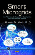 Smart Microgrids: New Advances, Challenges & Opportunities in the Actual Power Systems