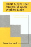 Smart Moves That Successful Youth Workers Make: Revised and Expanded 2nd Edition - Mack, Cassandra