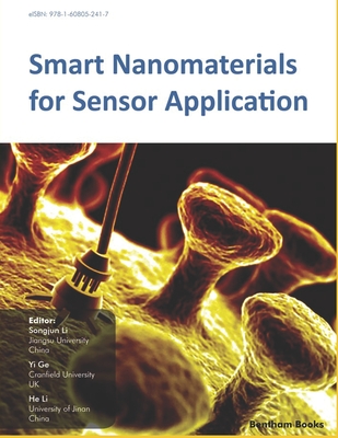Smart Nanomaterials for Sensor Application - Ge, Yi (Editor), and Li, He (Editor), and Li, Songjun