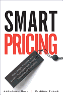 Smart Pricing: How Google, Priceline, and Leading Businesses Use Pricing Innovation for Profitabilit
