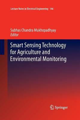 Smart Sensing Technology for Agriculture and Environmental Monitoring - Chandra Mukhopadhyay, Subhas (Editor)