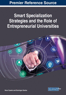 Smart Specialization Strategies and the Role of Entrepreneurial Universities