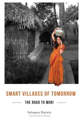 Smart Villages of Tomorrow: The Road to Mori - Darwin, Solomon