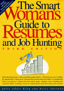 Smart Woman's Guide to Resumes & Job Hunting - King, Julie Adair, and Sheldon, Betsy