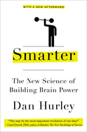 Smarter: The New Science of Building Brain Power