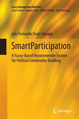 Smartparticipation: A Fuzzy-Based Recommender System for Political Community-Building - Tern Tamayo, Luis Fernando