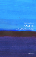 Smell: A Very Short Introduction