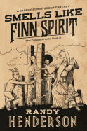 Smells Like Finn Spirit: The Familia Arcana, Book 3