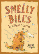 Smelly Bill's Smelliest Stories - 