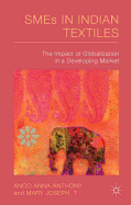 SMEs in Indian Textiles: The Impact of Globalization in a Developing Market