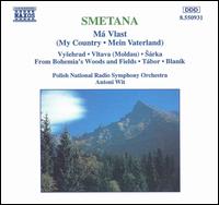 Smetana: M Vlast - Katowice Radio Symphony Orchestra; Antoni Wit (conductor)
