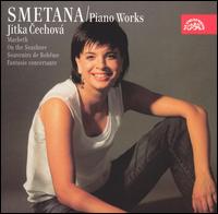 Smetana: Piano Works - Macbeth, On the Seashore, Souvenirs de Boheme - Jitka Cechov (piano)
